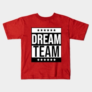 dream team partner association efficiency Kids T-Shirt